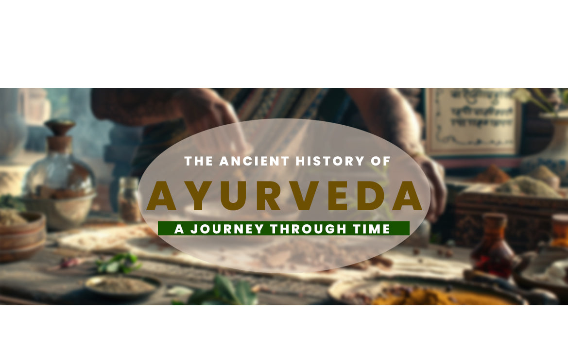 The Ancient History of Ayurveda: A Journey Through Time